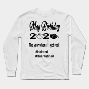 May Birthday 2020, Isolated, Quarantine Long Sleeve T-Shirt